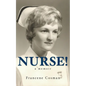 Nurse! A Memoir - Paperback