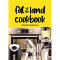 Fat of the Land Cookbook - Paperback
