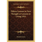 Fifteen Lessons in New Thought or Lessons in Living 1921 - Paperback