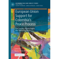 European Union Support for Colombia's Peace Process: Civil Society, Human Rights and Territorial Peace - Paperback