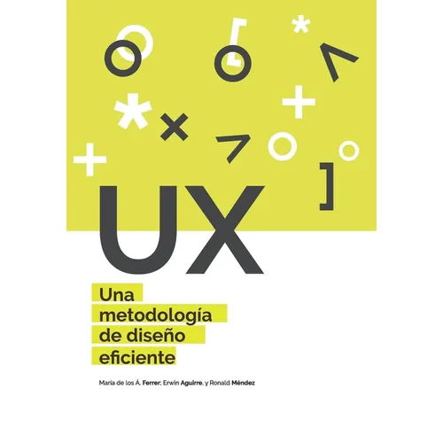 UX Una metodología de diseño eficiente - Paperback