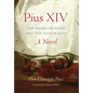 Pius XIV: The Smoke of Satan and the Man of God - Hardcover
