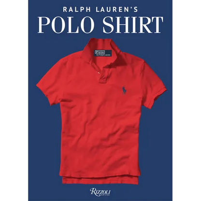 Ralph Lauren's Polo Shirt - Hardcover
