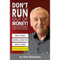 Don't Run Out of Money!: A Shot Across the Bow - Paperback