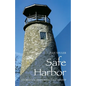 Safe Harbor: Stories of Enduring Friendship - Paperback
