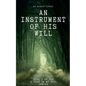 An Instrument of His Will - Paperback
