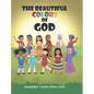 The Beautiful Colors of God - Hardcover