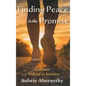 Finding Peace in the Promise: A Memoir of Walking with Intention - Hardcover