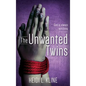 The Unwanted Twins: God is always watching - Hardcover