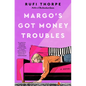 Margo's Got Money Troubles - Hardcover