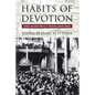 Habits of Devotion: Catholic Religious Practice in Twentieth-Century America - Paperback