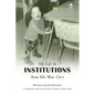 My Life in Institutions and My Way Out - Paperback