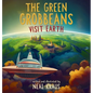 The Green Grobbeans Visit Earth - Hardcover