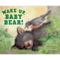 Wake Up, Baby Bear! - Hardcover