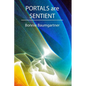 PORTALS are SENTIENT - Paperback