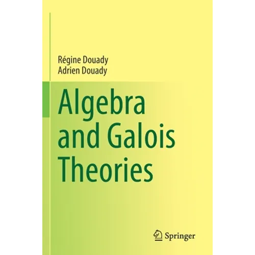 Algebra and Galois Theories - Paperback