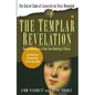 The Templar Revelation: Secret Guardians of the True Identity of Christ - Paperback