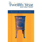 The Twelfth Year, and Other Times - Hardcover