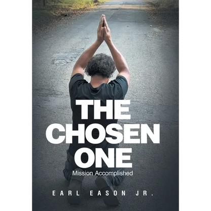 The Chosen One: Mission Accomplished - Hardcover