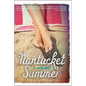 Nantucket Summer (Nantucket Blue and Nantucket Red Bind-Up): A Swoony Beach Read about Friendship, First Love, and Finding Yourself--Plus, Two Books i - Paperback