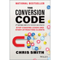 The Conversion Code: Stop Chasing Leads and Start Attracting Clients - Hardcover