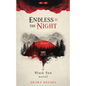 Endless is the Night: a Black Sun novel - Paperback