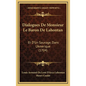 Dialogues De Monsieur Le Baron De Lahontan: Et D'Un Sauvage, Dans L'Amerique (1704) - Hardcover