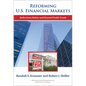 Reforming U.S. Financial Markets: Reflections Before and Beyond Dodd-Frank - Paperback