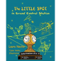 The Little Spot in Grand Central Station: a New York story - Paperback
