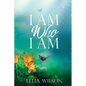 I Am Who I Am - Paperback