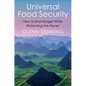 Universal Food Security: How to End Hunger While Protecting the Planet - Paperback