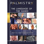 Palmistry: The Language of the Hands: Levels 1 and 2-Beginner and Intermediate - Paperback