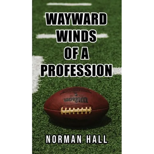 Wayward Winds of a Profession - Hardcover