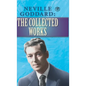 Neville Goddard: The Collected Works - Hardcover