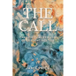 The Call: The Spiritual Realism of Sargent Shriver - Paperback