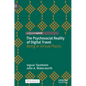 The Psychosocial Reality of Digital Travel: Being in Virtual Places - Hardcover
