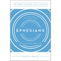 Ephesians: The Love We Long For, Study Guide with Leader's Notes - Paperback