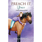 Preach It, Grace: A Girl's Testimony of Faith - Hardcover