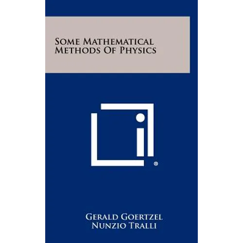 Some Mathematical Methods Of Physics - Hardcover