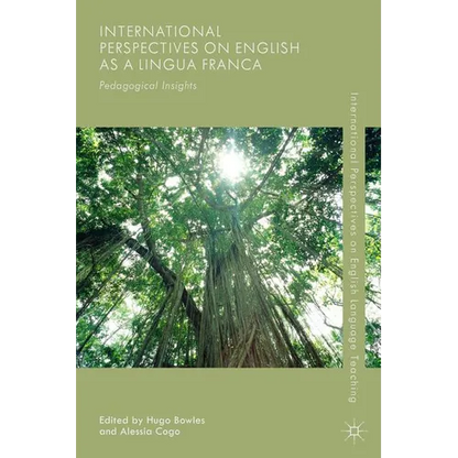 International Perspectives on English as a Lingua Franca: Pedagogical Insights - Paperback