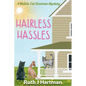 Hairless Hassles: A Mobile Cat Groomer Mystery - Paperback