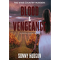 Blood & Vengeance: The Wine Country Murders - Hardcover