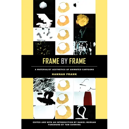 Frame by Frame: A Materialist Aesthetics of Animated Cartoons - Paperback