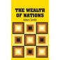 The Wealth of Nations - Hardcover