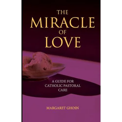 The Miracle of Love - Paperback