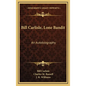 Bill Carlisle, Lone Bandit: An Autobiography - Hardcover