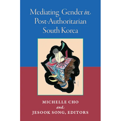 Mediating Gender in Post-Authoritarian South Korea - Hardcover