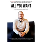 All You Want: Victor shares the life-changing message that you were designed with God given desires that were meant to be fulfilled - Paperback