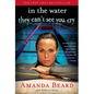 In the Water They Can't See You Cry: A Memoir - Paperback