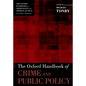 The Oxford Handbook of Crime and Public Policy - Paperback